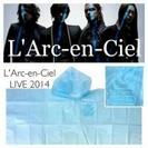 L'Arc-en-Ciel 2014年 国立競技場 参加者限定 ...