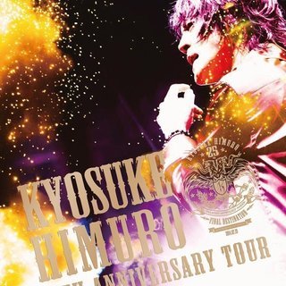 氷室京介 KYOSUKE HIMURO 25th Anniver...