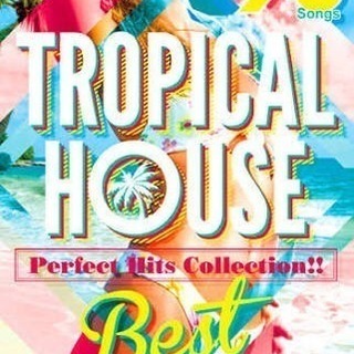 TROPICAL HOUSE Best