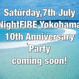 7/7(土)Night FIRE 10th Anniversar...