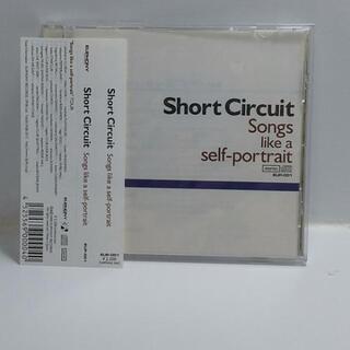 short circuitのSONGS Like a Self ...