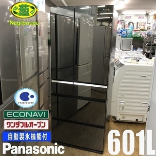 美品【 Panasonic 】パナソニック 601L 6ドア冷凍...