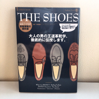 The shoes : 本格革靴の教科書