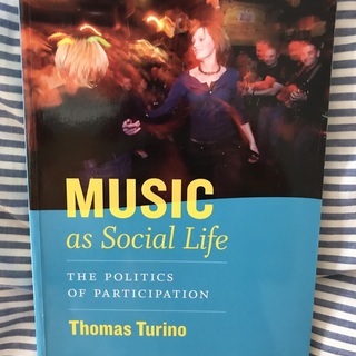 Music as social Life Thomas Turino