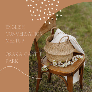 English Conversation Meetup 大阪城公...