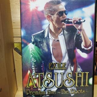 EXILE　ATSUSHI　プレミアムライブ　The Roots