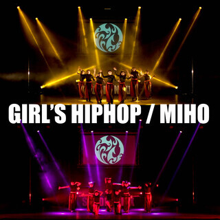 GIRL'S HIPHOP / MIHO (10代経験者のみ体験可)