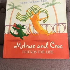 英語の絵本　【Melrose and Croc/ Friends...