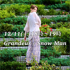 SnowMan / Grandeur完コピダンス