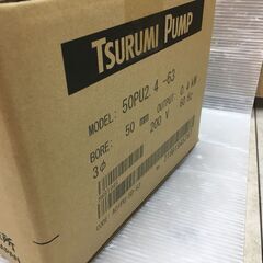 TSURUMI ツルミポンプ 50PU2.4-63 汚物用 水中ポンプ 200V 60Hz 鶴見製作所 未開封 未使用品