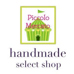 Piccolo Mercato 『handmade select...