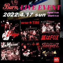 Burn☆LIVE☆EVENT　2022.4.17Sun