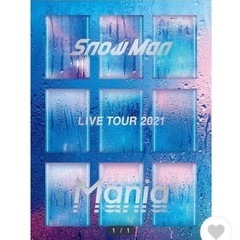 Snow Man LIVE TOUR 2021 Mania Bl...