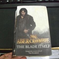 The Blade Itself: The First Law:...