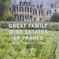 The Great Family Wine Estates of...