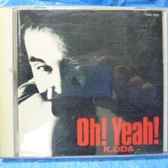 音楽ＣＤ　Ｋ．ＯＤＡ（小田和正）　Ｏｈ！Ｙｅａｈ！　中古