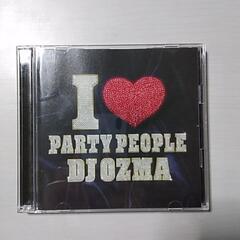 DJ OZMA　I❤️PARTY PEOPLE