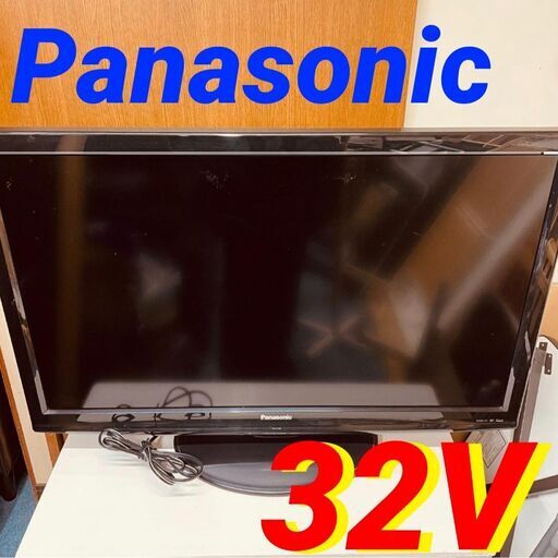 ①11551　Panasonic 液晶テレビ　32インチ 32V2月4～5日大阪市～神戸・西宮・伊丹方面配送無料！