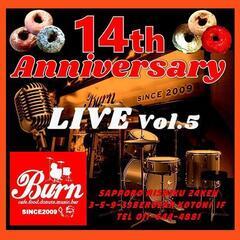 Burn☆LIVE☆EVENT 14th☆Anniversary...