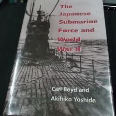 The Japanese Submarine Force and...