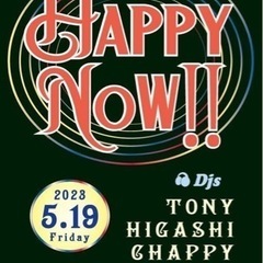 DJ TONY presents HAPPY NOW !!