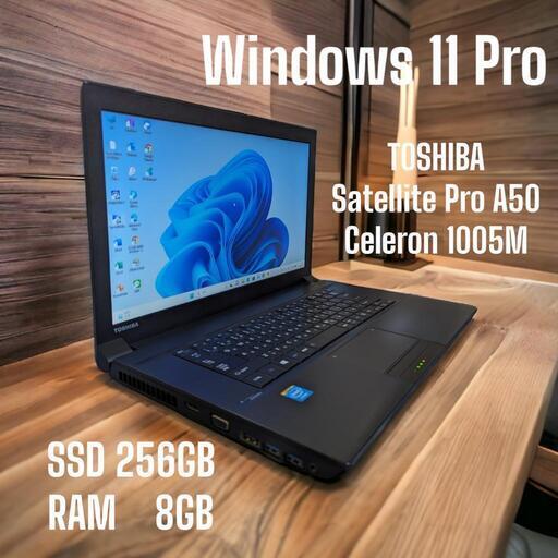 その他 TOSHIBA  Satellite Pro A50   Windows 11 Pro   Celeron 1005M   SSD256GB   RAM8GB