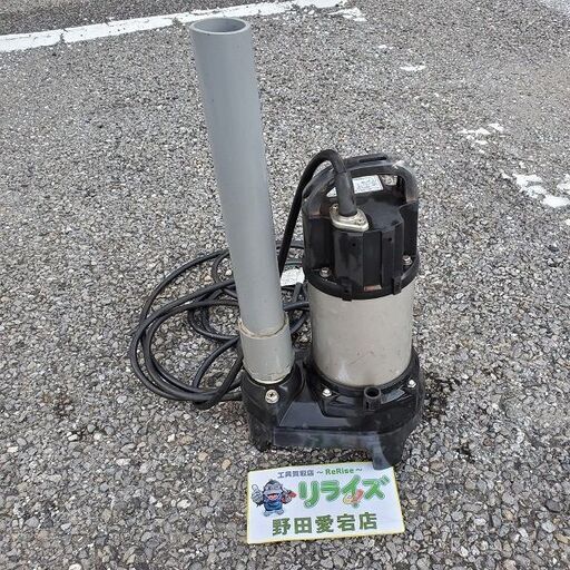 ツルミポンプ 40PU2.15S 水中ポンプ【野田愛宕店】【店頭取引限定】【中古】ITX769RM7KF7