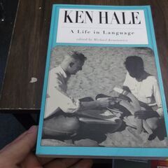 Ken Hale: A Life in Language 