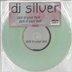 DJ Silver Jack In Your Face / Ja...