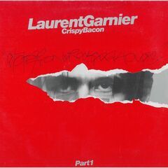 Crispy Bacon Laurent Garnier レコード