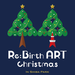 【出店社募集】Re:Birth ART Christmas in...