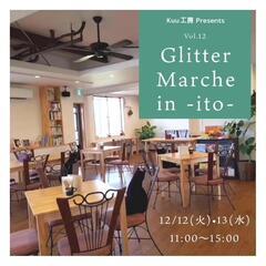 【Vol.12 Glitter Marche in -ito-】