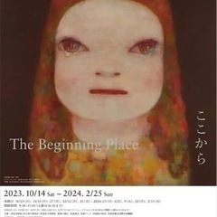 【ネット決済・配送可】奈良美智【入場券2枚】Ｔｈｅ　Ｂｅｇｉｎｎ...