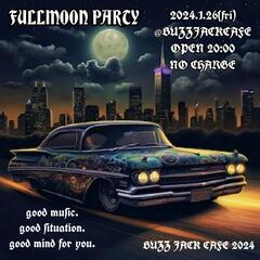 FULLMOON PARTY@BUZZJACKCAFE