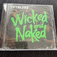 Wicked and Naked TOTALFAT