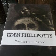 Eden Phillpotts, Collection Novels