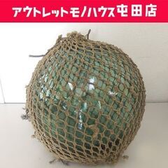 ガラス 浮き球 直径約30cm 保護網ひも付き 漁具 ガラス製 ...