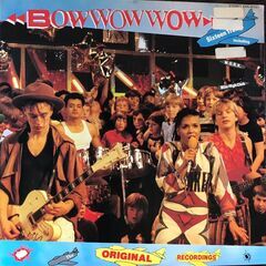 LP Bow Wow Wow / ''Original Reco...