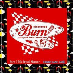 Burn 15th Specal Memory　 PANNY LANE 24編 - 札幌市