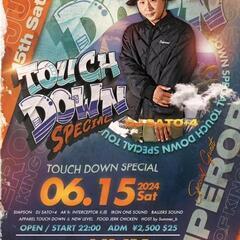 EMPEROR 来沖！！！ 2024.6.15 SAT TOUCH DOWN SPECIAL at. LINX - パーティー