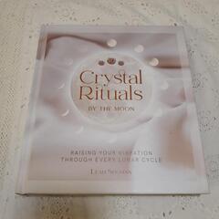 Crystal Rituals by the Moon 月による...