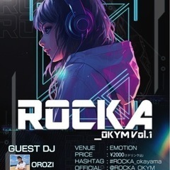 7月28日(日)ROCK中心パーティー「ROCKA_OKYM V...