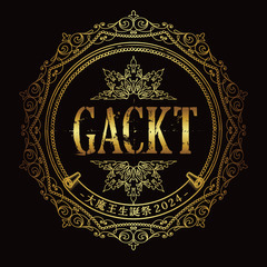 GACKT -大魔王祭2024-　譲ります