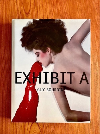 ギイ・ブルダン 写真集 EXHIBIT A GUY BOURDIN