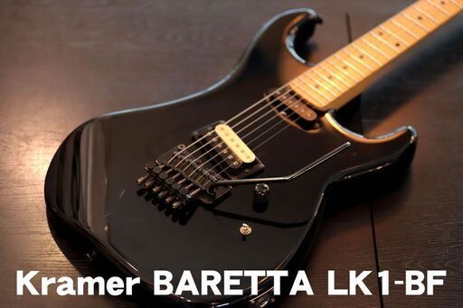 弦楽器、ギター Kramer BARETTA LK1-BF